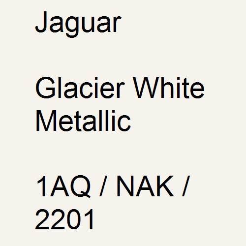 Jaguar, Glacier White Metallic, 1AQ / NAK / 2201.